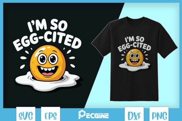 Egg-cited Graphics for T-Shirt Designs & More