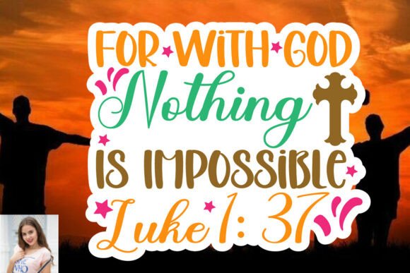 For with God Nothing is Impossible Luke: Graphics & Print Templates