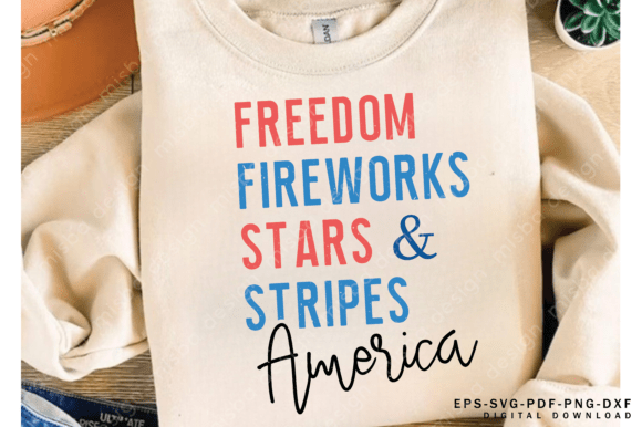 Freedom Fireworks Stars Stripes Svg: T-Shirt Designs & Graphics