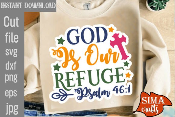 God is Our Refuge Psalm 46 1 SVG Graphics T-Shirt Designs
